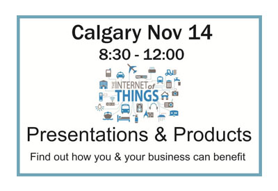 Calgary IoT Event: Presentations and Products