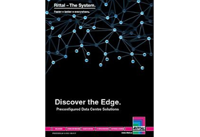Rittal: Discover the Edge – Preconfigured Data Centre Solutions