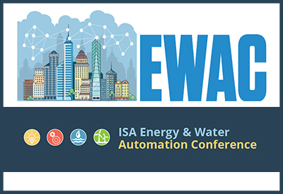 All-new ISA Energy & Water Automation Conference focuses on infrastructure challenges and opportunities