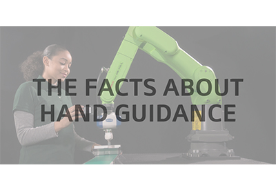 The Facts About Hand Guiding Robots