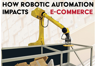 How Robotic Automation Impacts E-Commerce