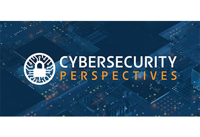 Securing Your Digital Transformation Journey: A New Cybersecurity Perspectives Event