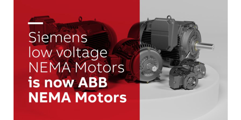 ABB Completes Acquisition of Siemens Low Voltage NEMA Motor Business Q2