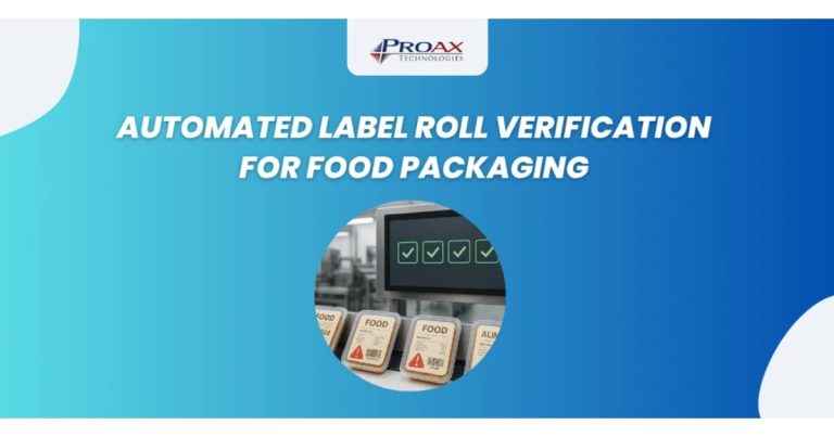 Aug 27, 2025 - Proax Stop Costly Mislabeling Before It Starts Smart Label Roll Verification for Food Packaging 1