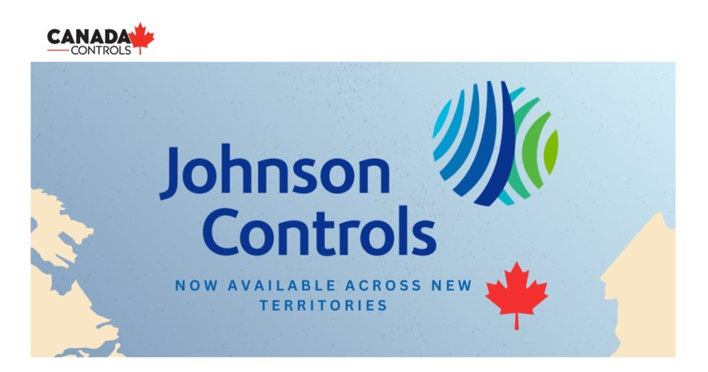 March 24, 2026 - Canada Controls Announces Johnson Controls (JCI) Is Now Available Across New Canadian Territories
