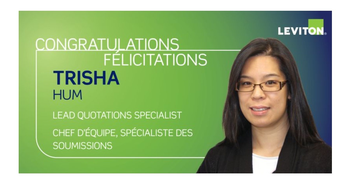 Leviton Canada Announces Trisha Hum Appointed as New Lead Quotations Specialist