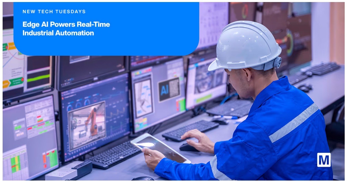 Mouser: Edge AI Powers Real-Time Industrial Automation