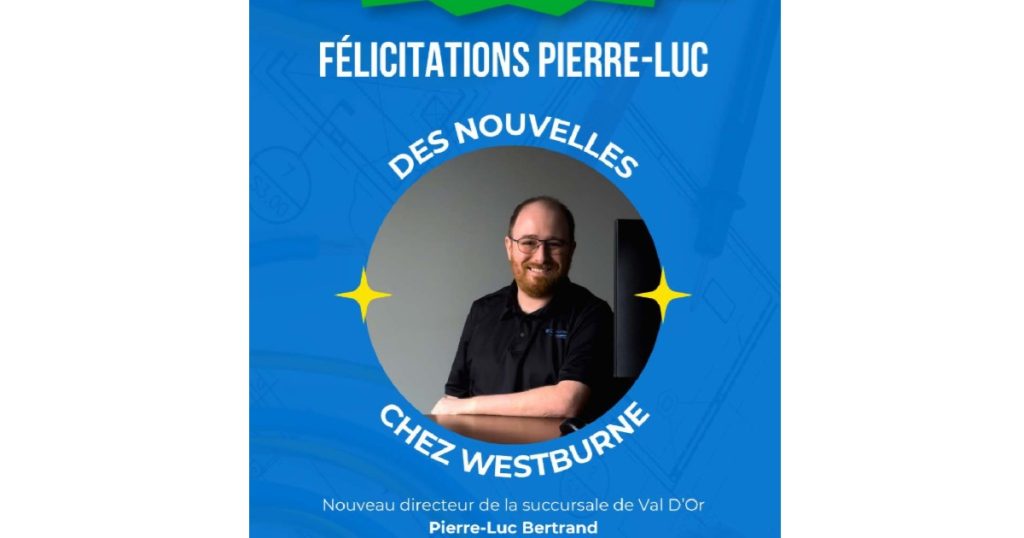 April 20, 2026 - Westburne Announces Appointments to Their Team in Quebec