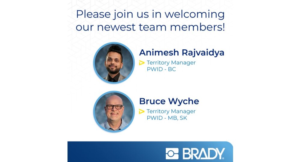 May 27, 2026 - Brady Canada Announces Two New Leadership Appointments for Western Canada Animesh Rajvaidya & Bruce Wyche