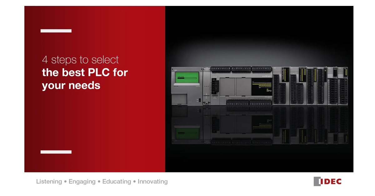 IDEC: 4 Fundamentals for Selecting the Best PLC for Your Needs – Take Simple Steps Toward Smarter Automation