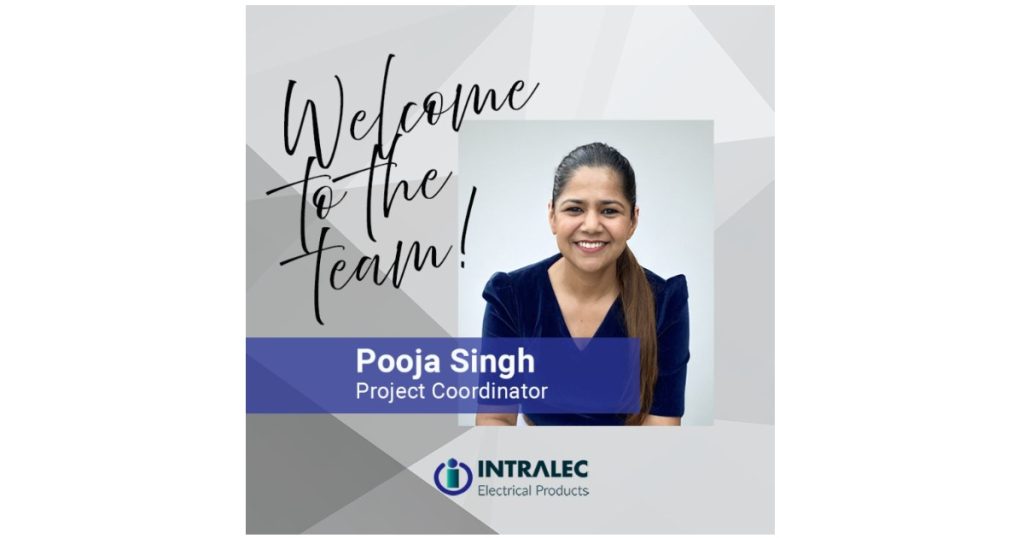 July 28, 2026 - Intralec Electrical Products Announces Pooja Singh Has Joined Their Projects Department as Project Coordinator
