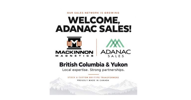 Oct 7, 2026 - Mackinnon Magnetics Announces Adanac Sales LLP as Their New Sales Agency Partner Representing British Columbia & Yukon